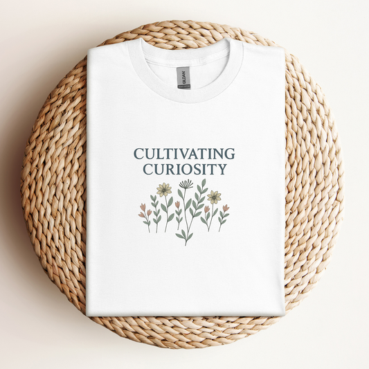 T-Shirt Cultivating Curiosity