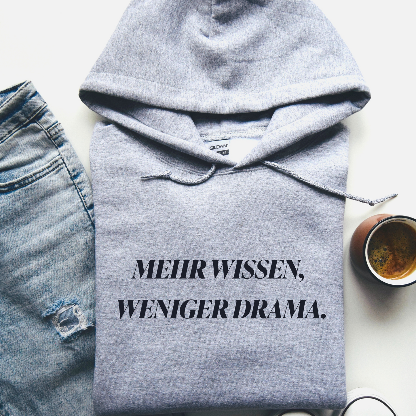 Hoodie Mehr Wissen, Weniger Drama.