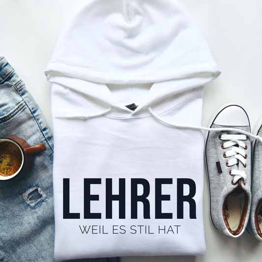 Hoodie LEHRER Weil Es Stil Hat