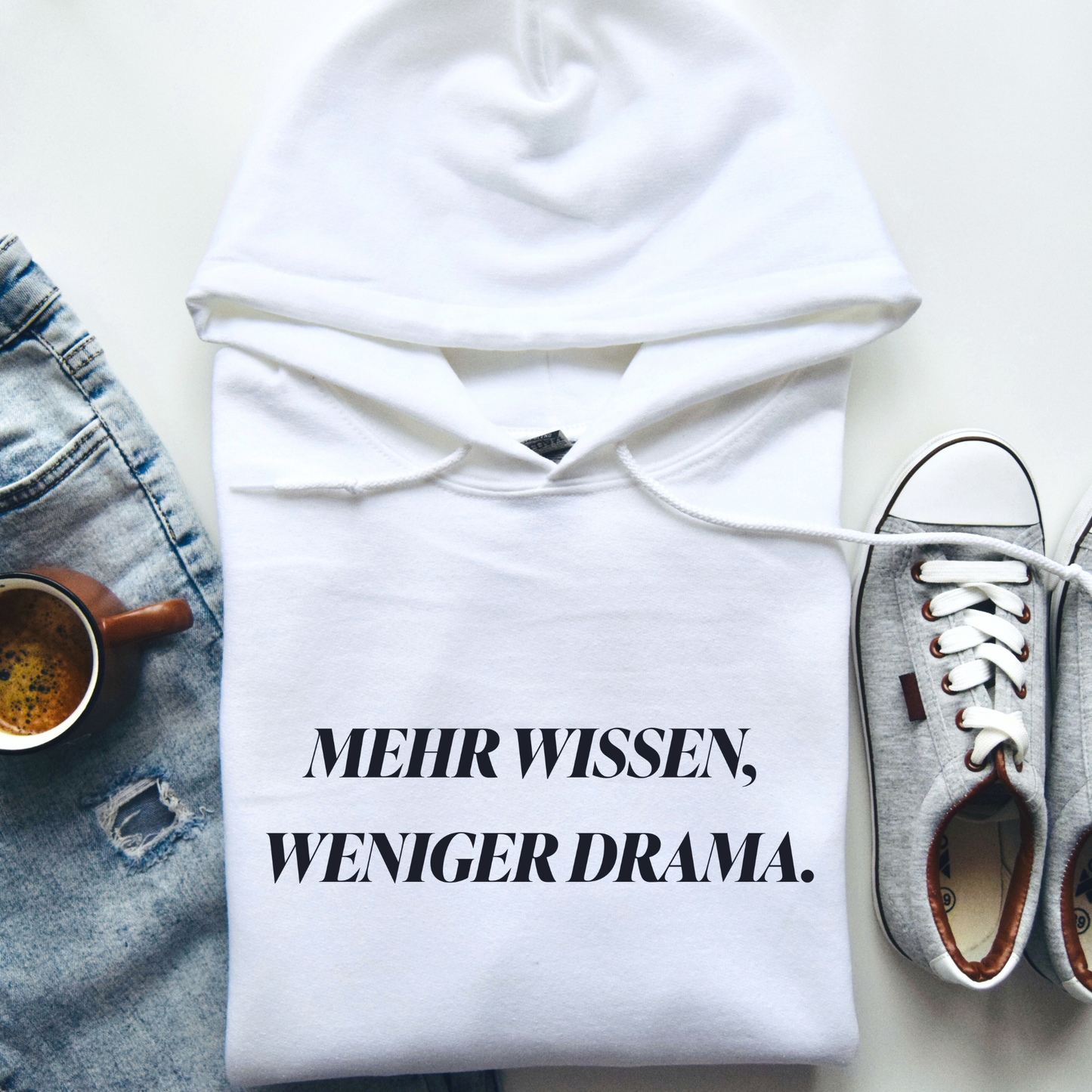 Hoodie Mehr Wissen, Weniger Drama.