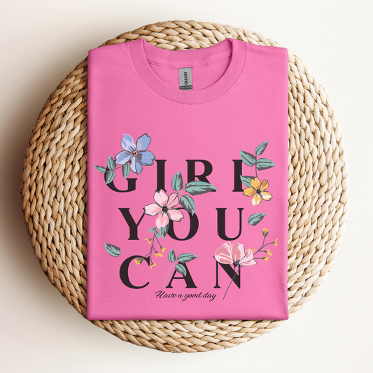 T-Shirt Girl You Can