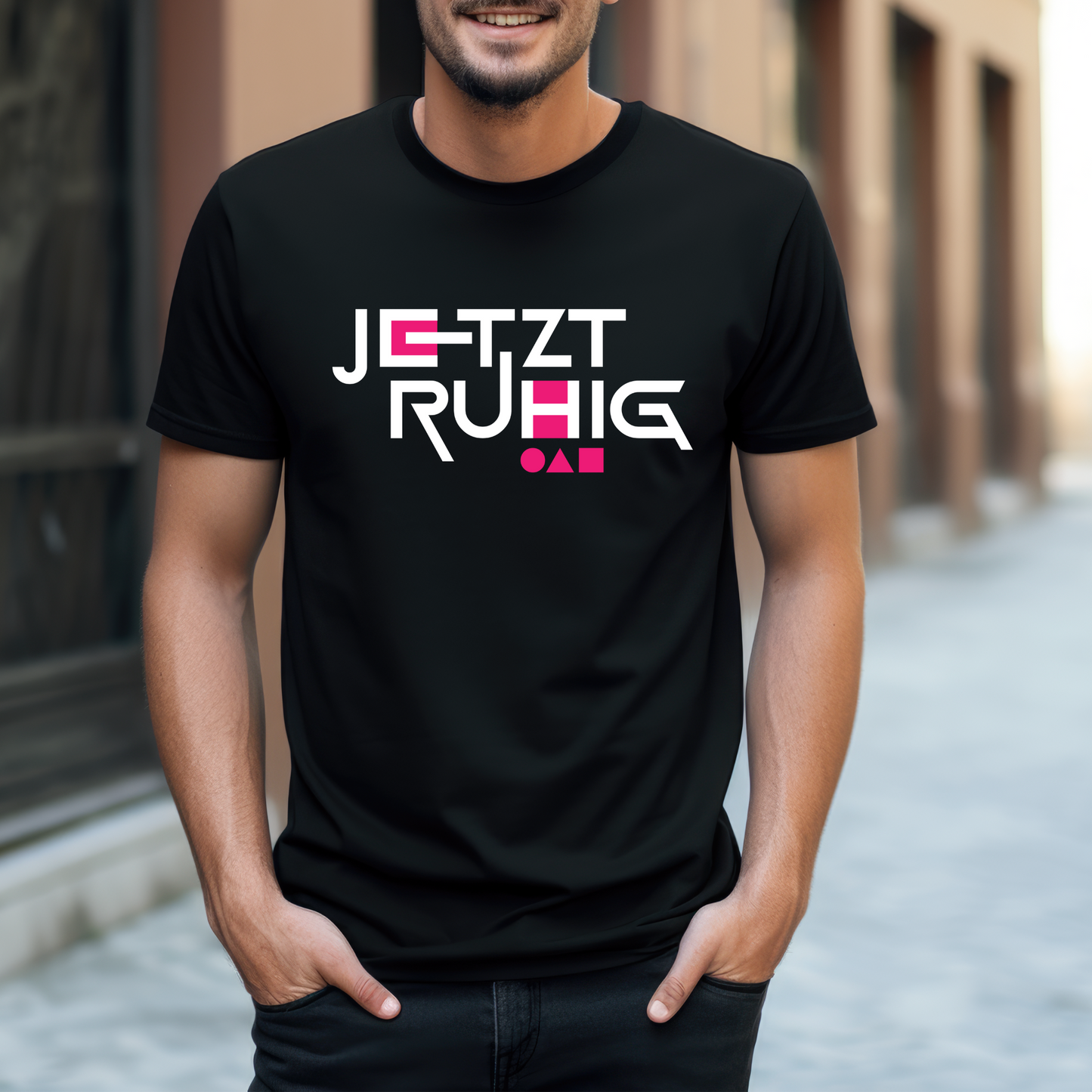 T-Shirt Jetzt Ruhig