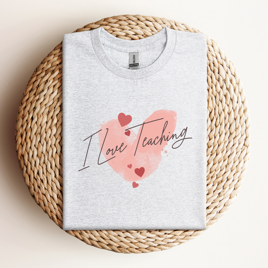 T-Shirt I Love Teaching