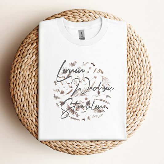 T-Shirt Lernen Wachsen Strahlen