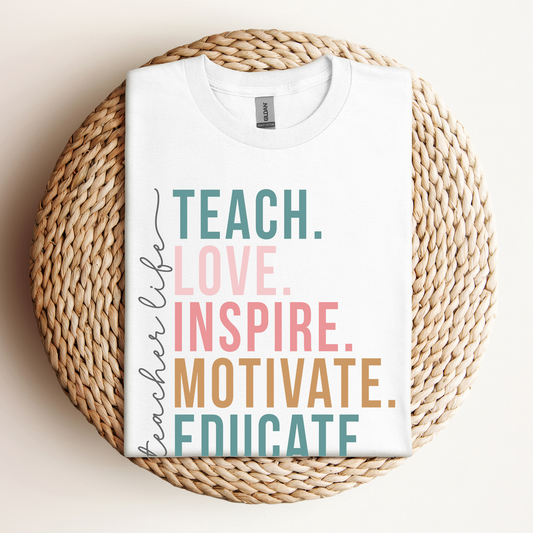 T-Shirt Teach Love Inspire