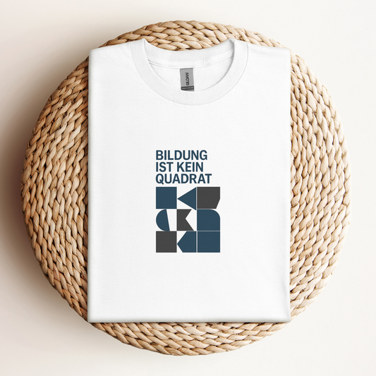 T-Shirt Bildung Ist Kein Quadrat