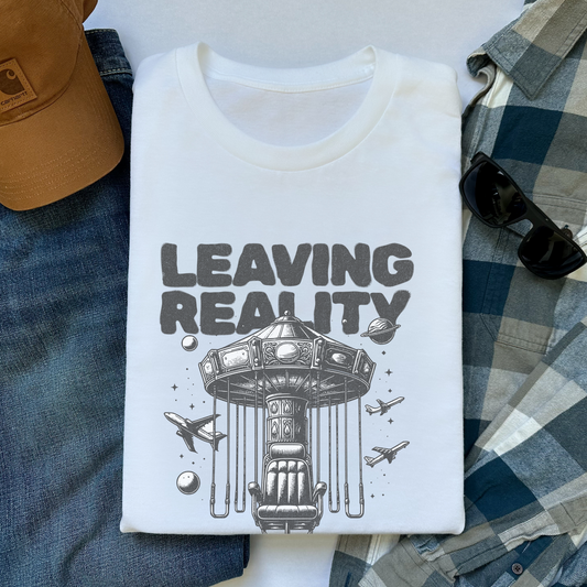 T-Shirt Leaving Reality