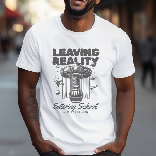 T-Shirt Leaving Reality