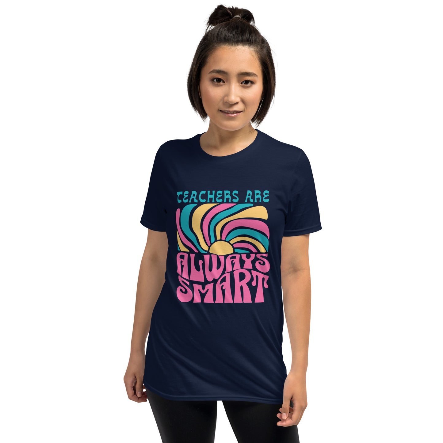 T-Shirt Teachers Are Always Smart