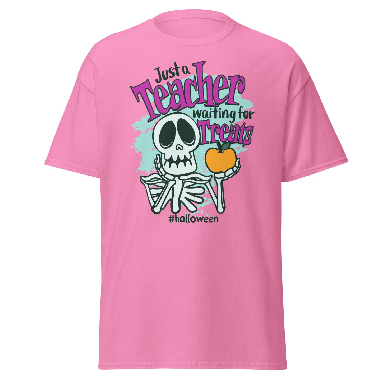 T-Shirt Just A Teacher Waiting For Treats