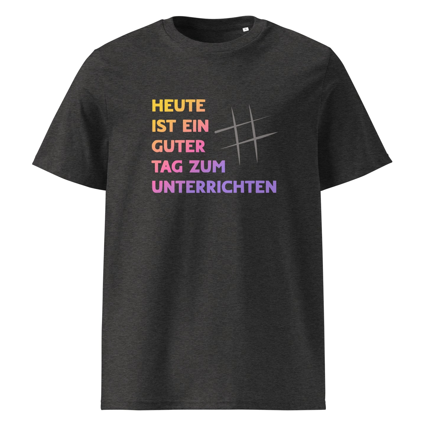 T-Shirt Heute Ist Ein Guter Tag Zum Unterrichten