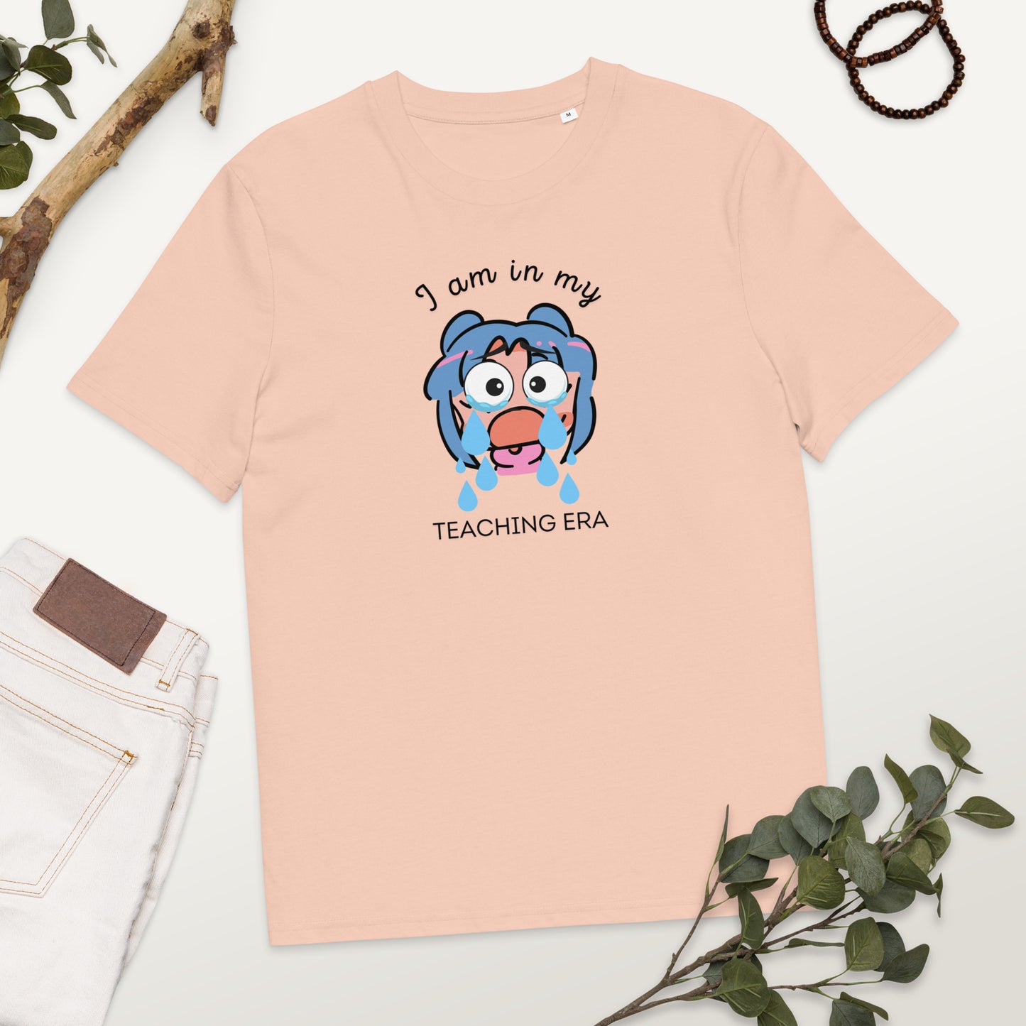T-Shirt I Am In My Teaching Era