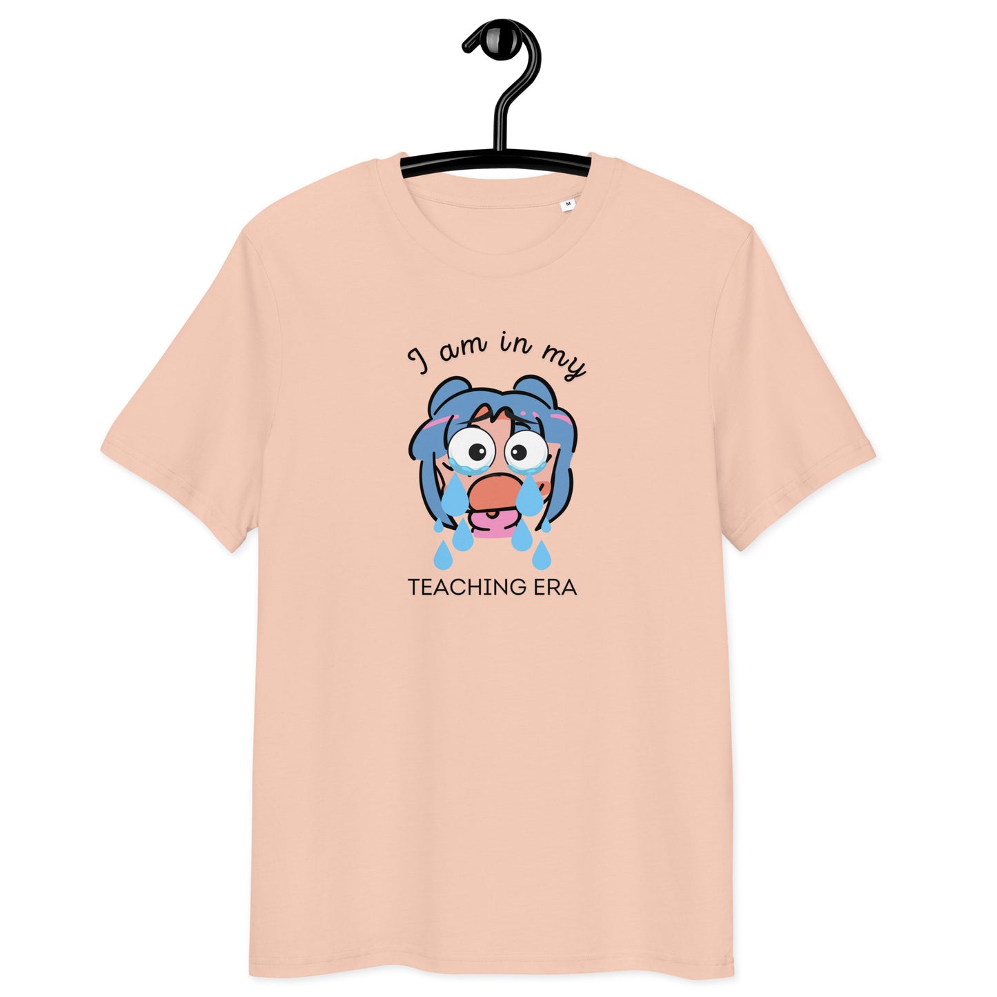 T-Shirt I Am In My Teaching Era