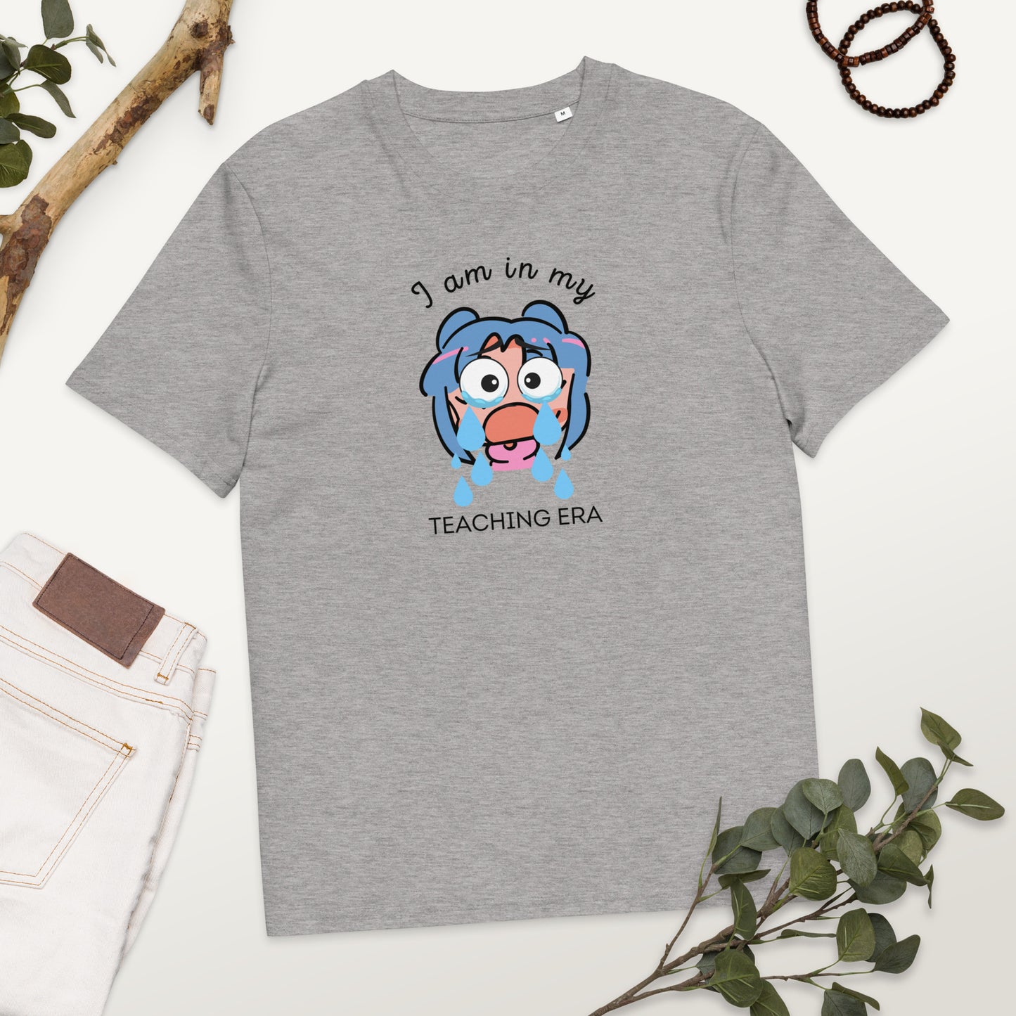 T-Shirt I Am In My Teaching Era