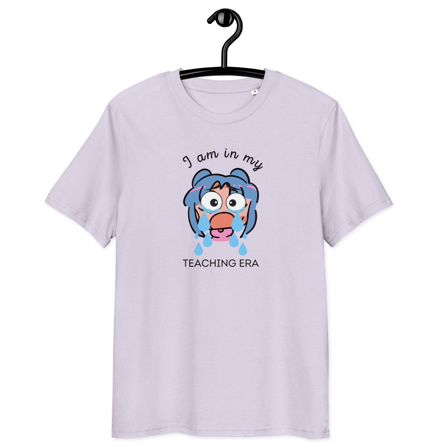 T-Shirt I Am In My Teaching Era