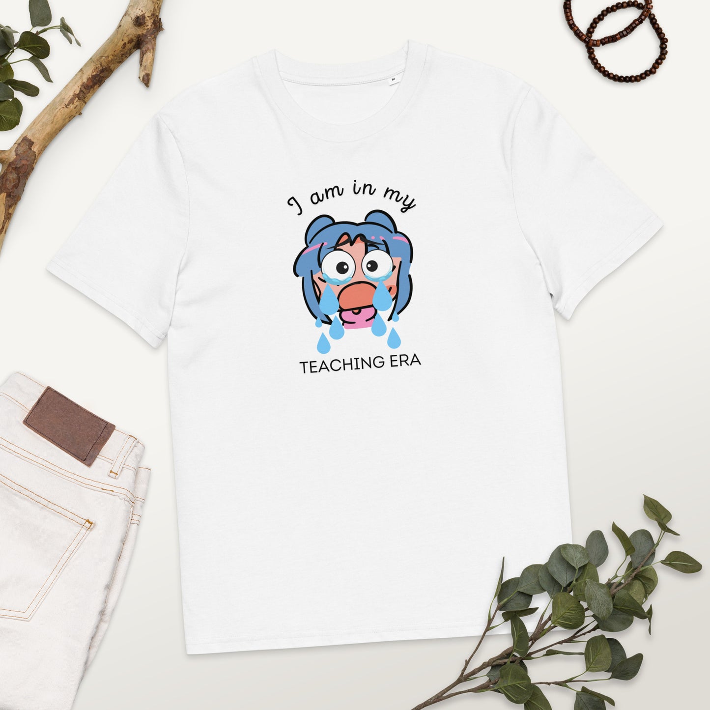 T-Shirt I Am In My Teaching Era