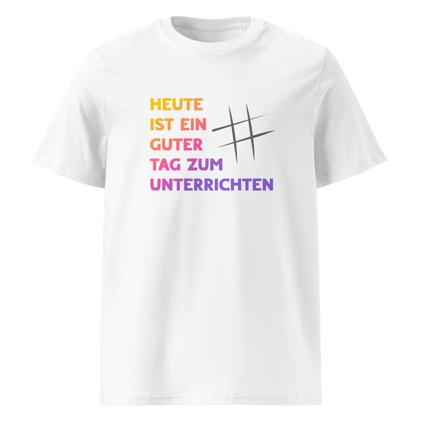 T-Shirt Heute Ist Ein Guter Tag Zum Unterrichten