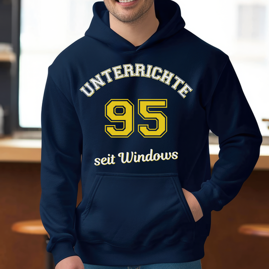 Hoodie Unterrichte Seit Windows 95