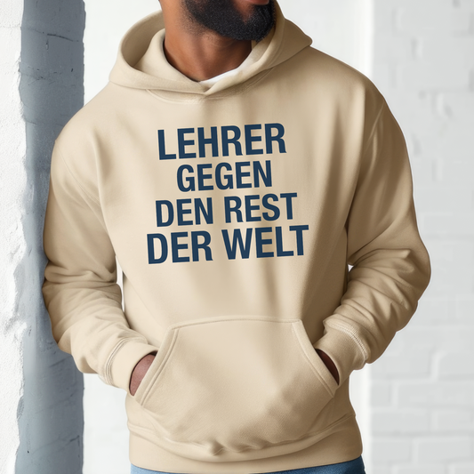 Hoodie Lehrer Gegen Den Rest Der Welt