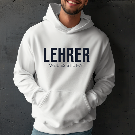 Hoodie LEHRER Weil Es Stil Hat