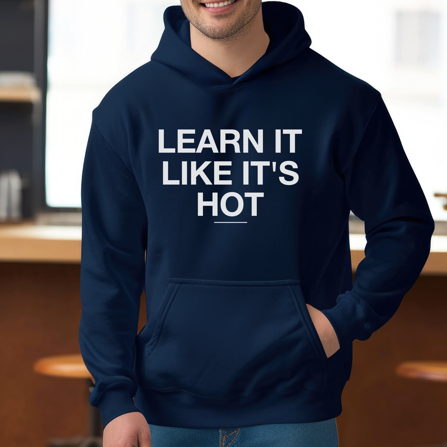 Hoodie Learn It Like It's Hot