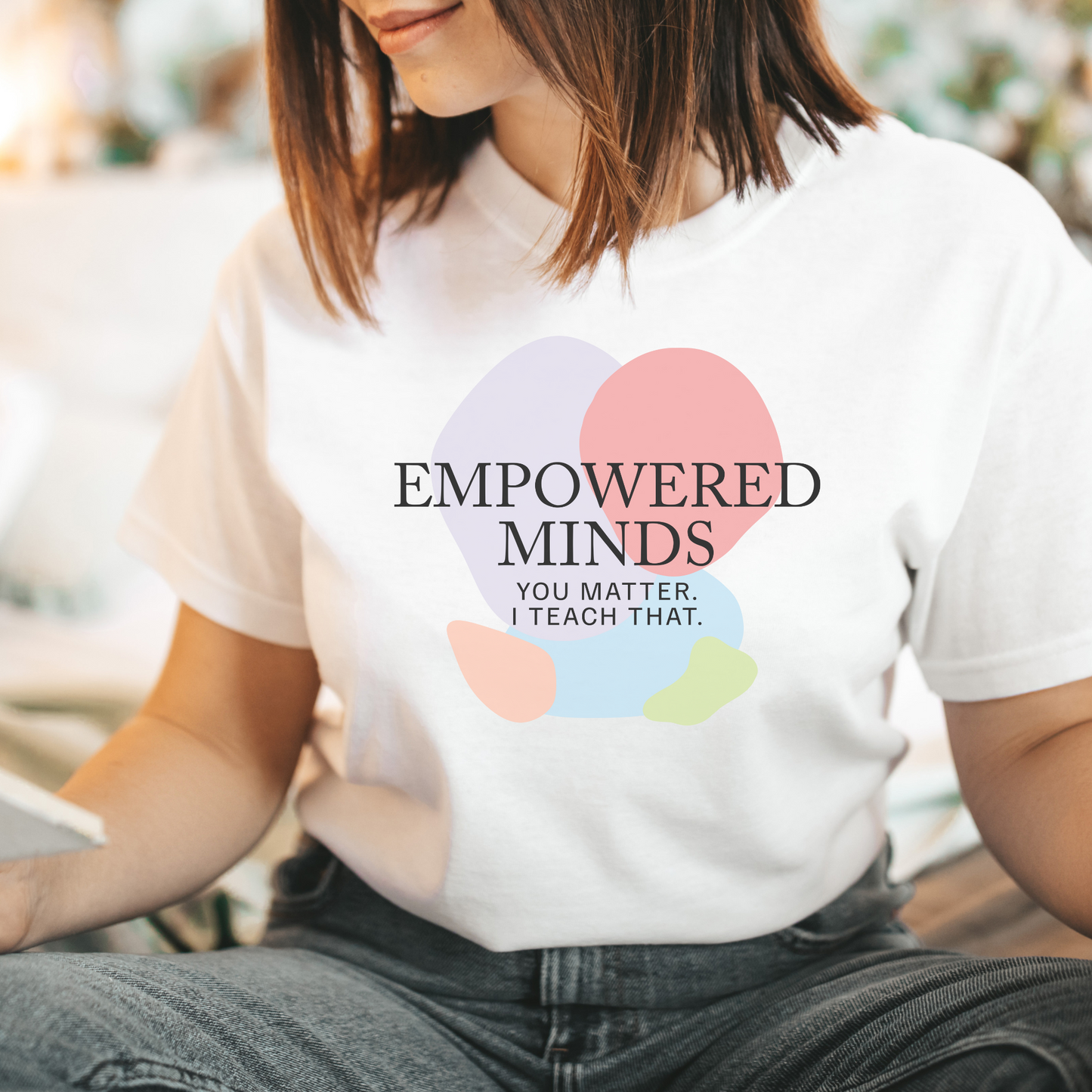 T-Shirt Empowered Minds