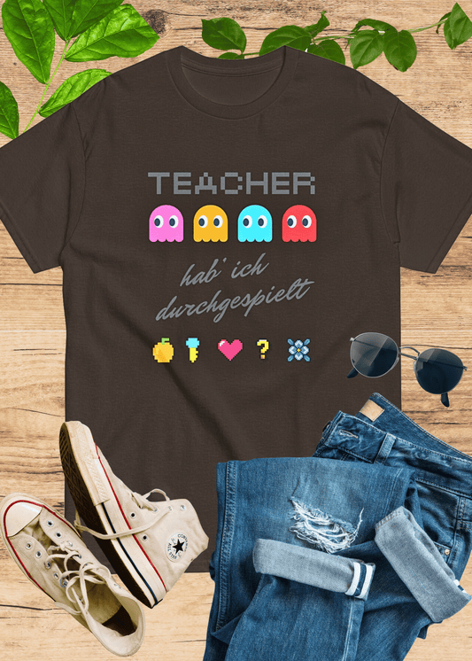 T-Shirt Teacher Hab' Ich Durchgespielt