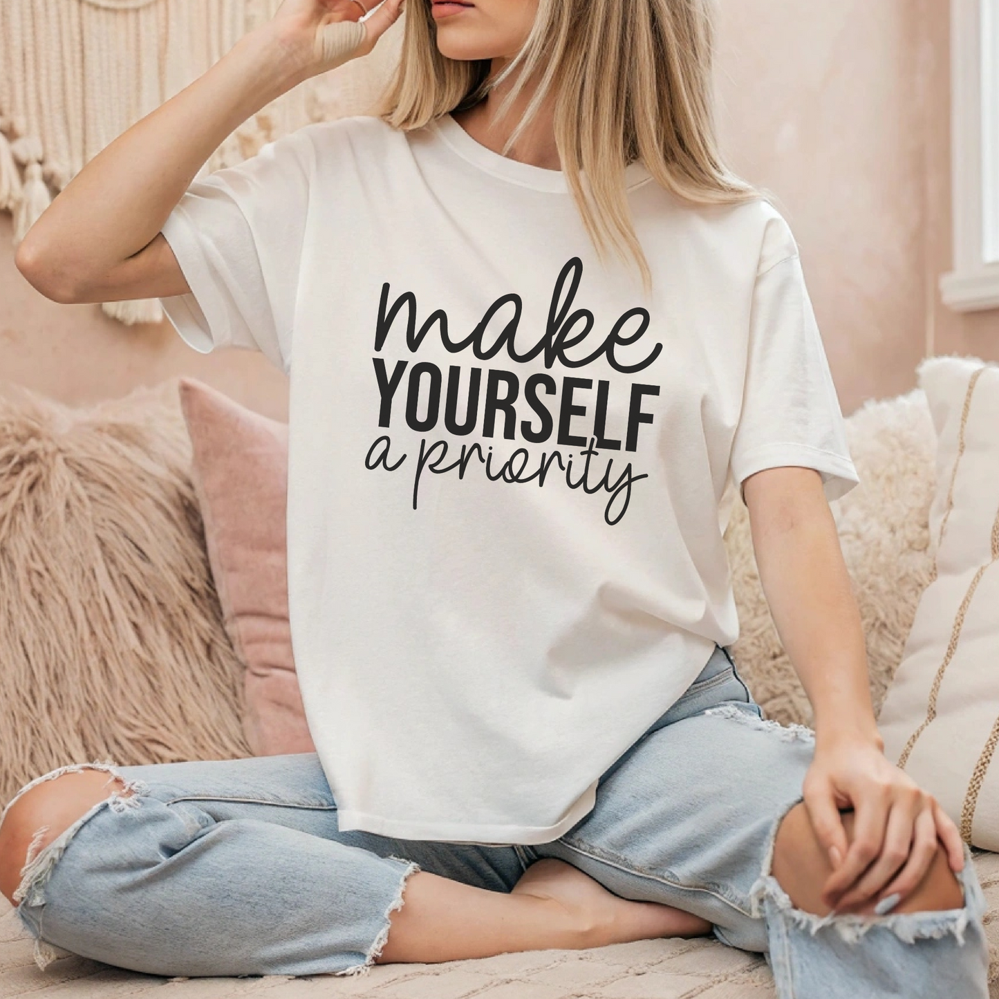 T-Shirt Make Yourself A Priority