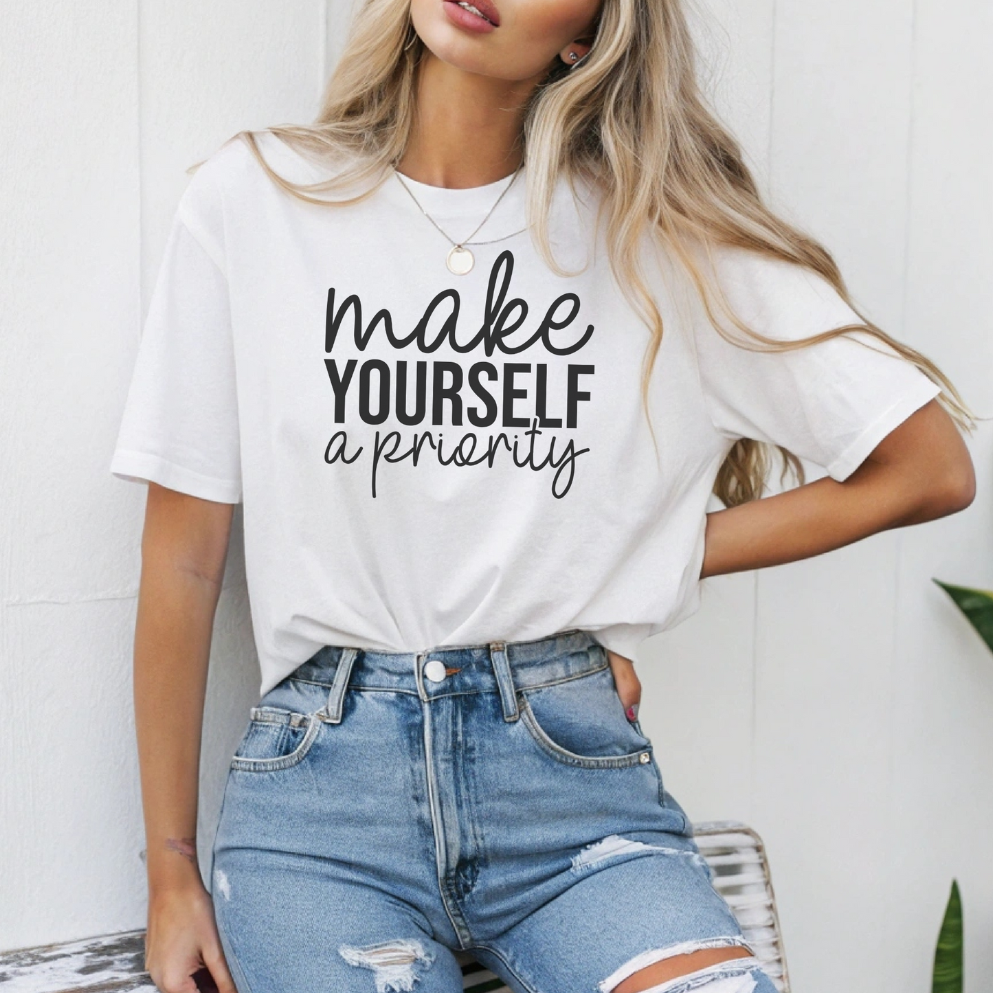 T-Shirt Make Yourself A Priority