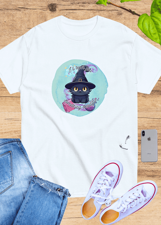 T-Shirt I'll Teach You Something Beautiful