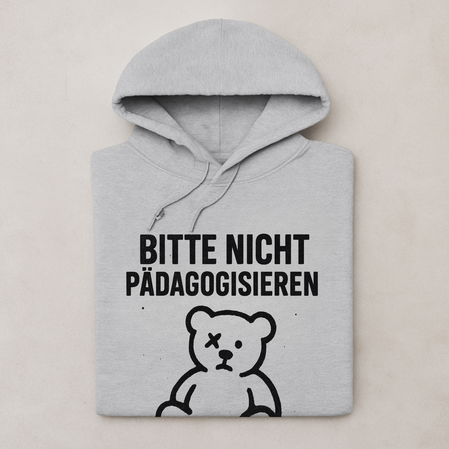 Hoodie Bitte Nicht Pädagogisieren