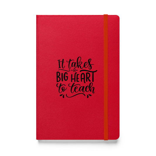 Hardcover Notizbuch It Takes A Big Heart