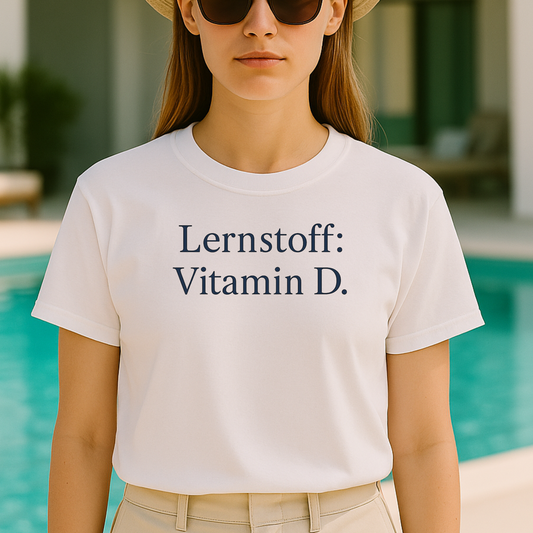 T-Shirt Lernstoff: Vitamin D.