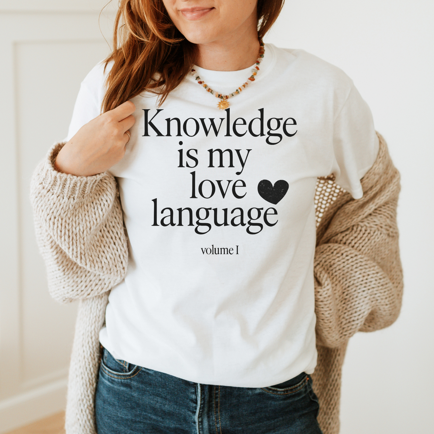T-Shirt Knowledge Is My Love Language