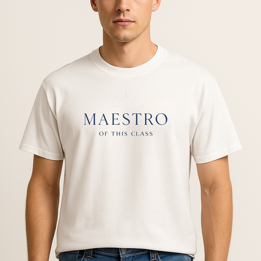 T-Shirt Maestro Of This Class