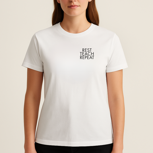 T-Shirt Rest Teach Repeat