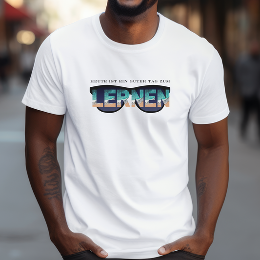 T-Shirt Heute Ist Ein Guter Tag Zum Lernen