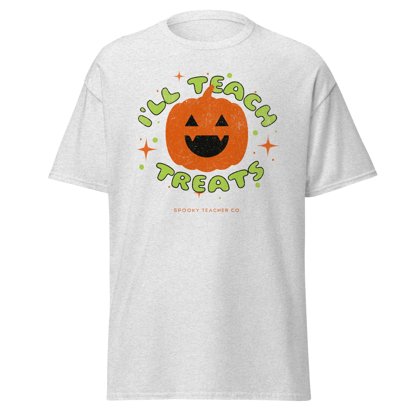 T-Shirt I'll Teach Treats