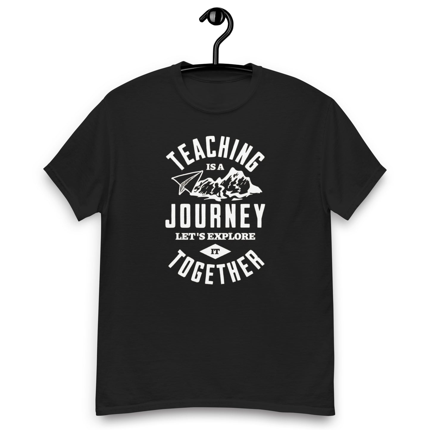 T-Shirt Teaching Is A Journey