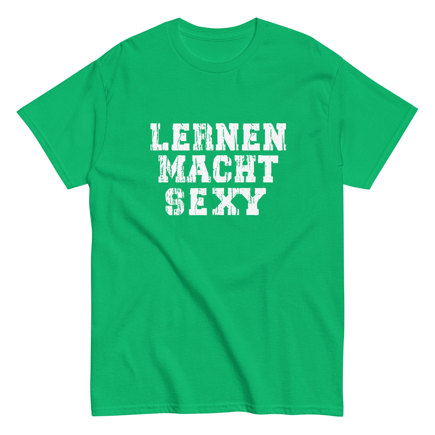 T-Shirt Lernen Macht Sexy