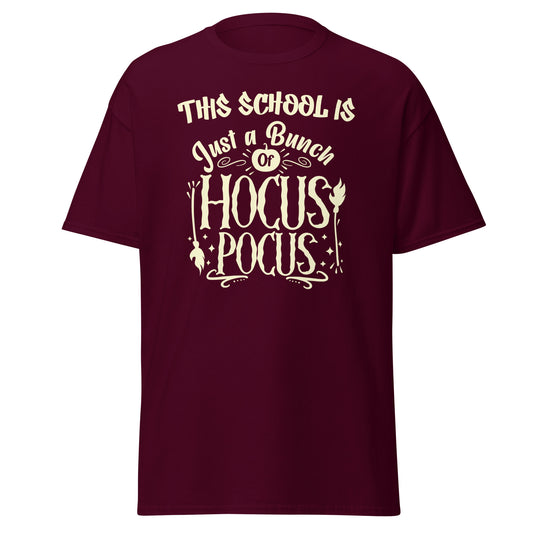 T-Shirt This School Is Just A Bunch Of Hocus Pocus