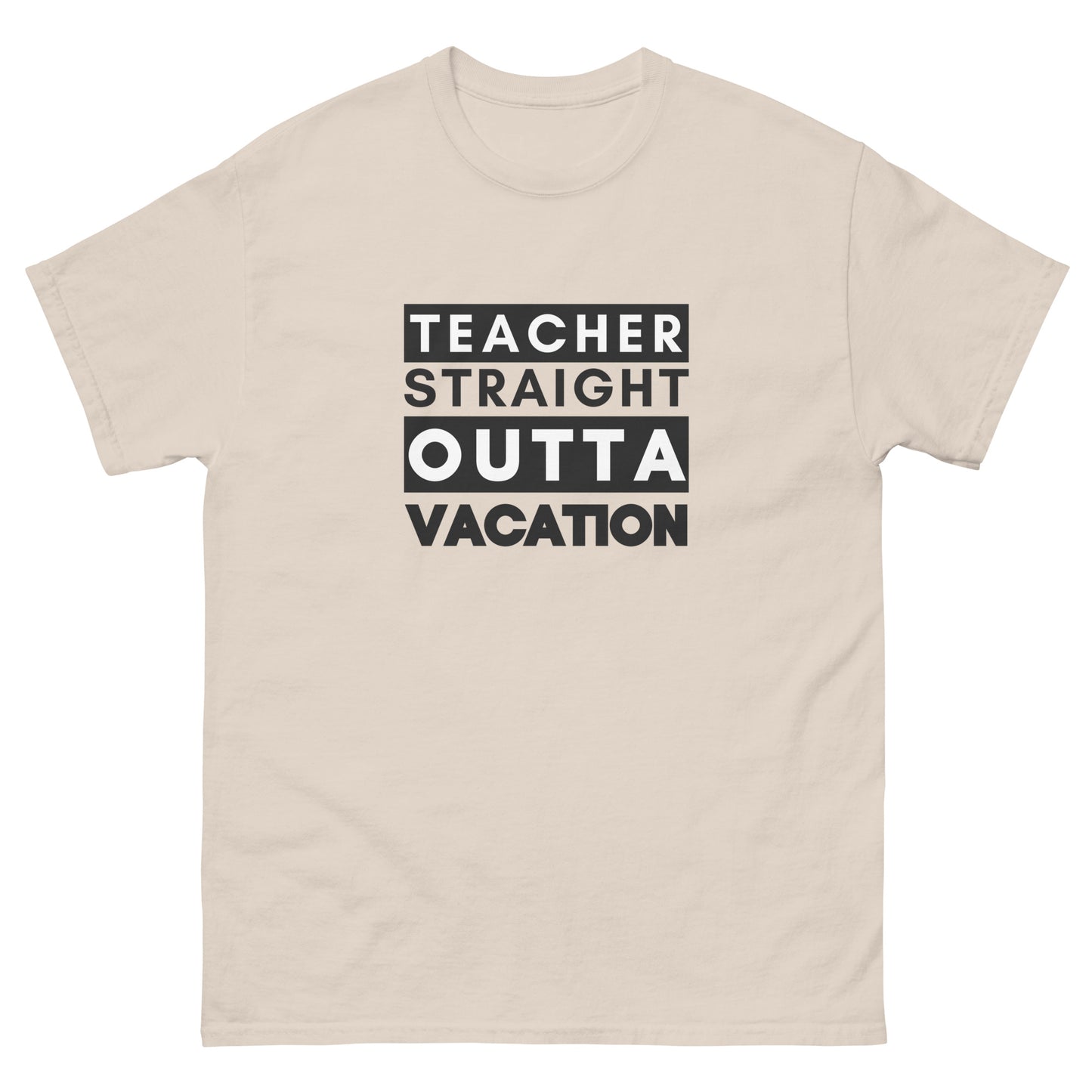 T-Shirt Teacher Straight Outta Vacation