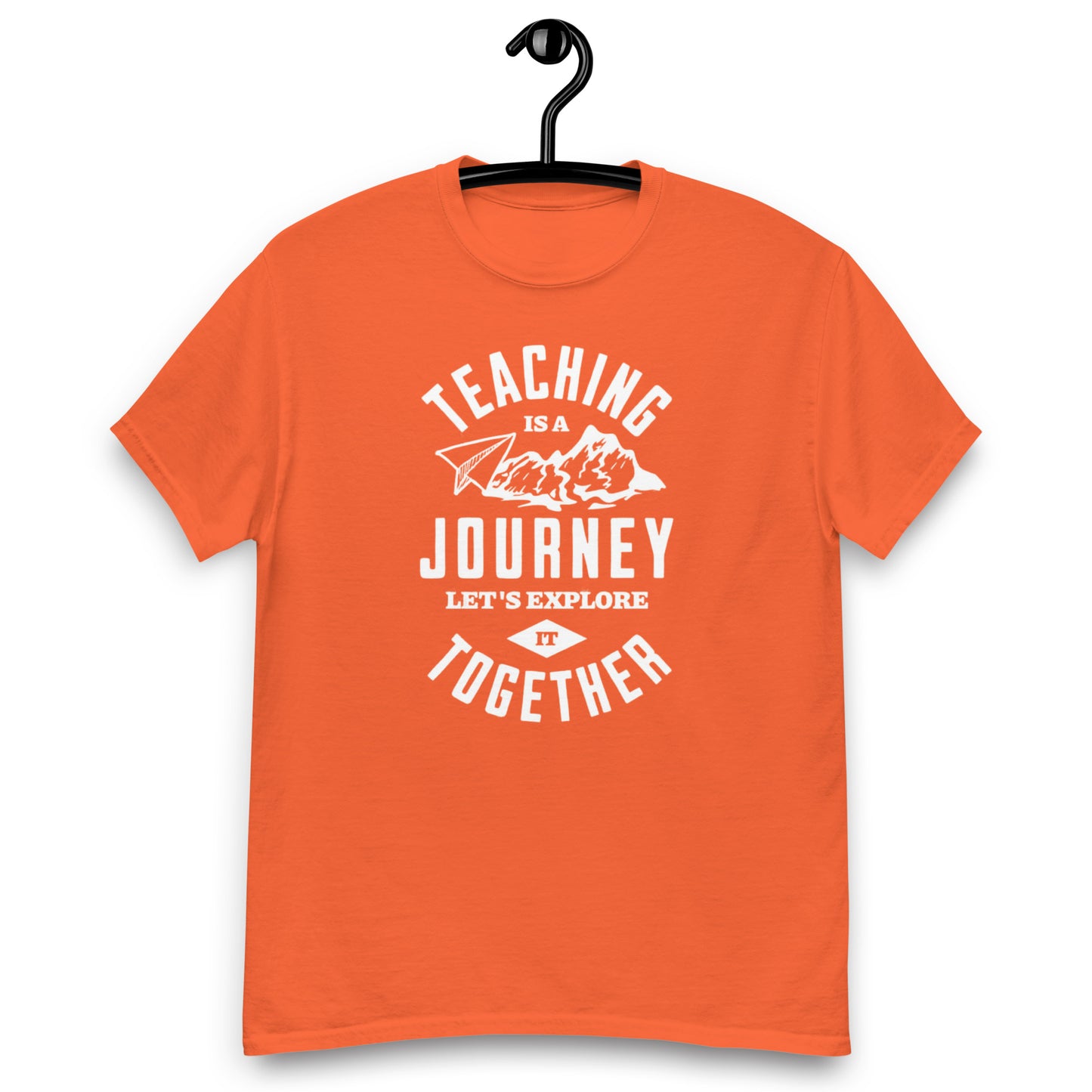 T-Shirt Teaching Is A Journey