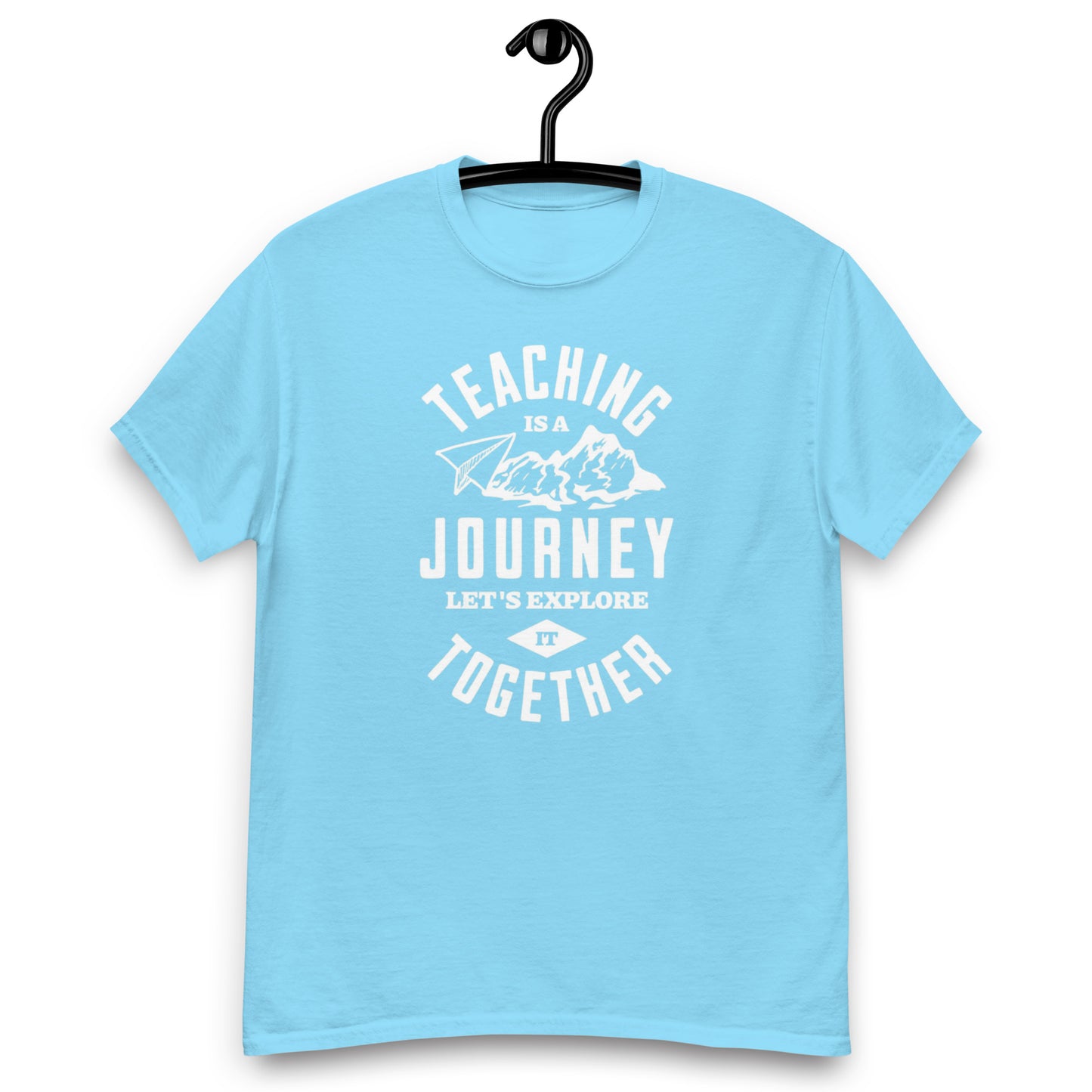 T-Shirt Teaching Is A Journey