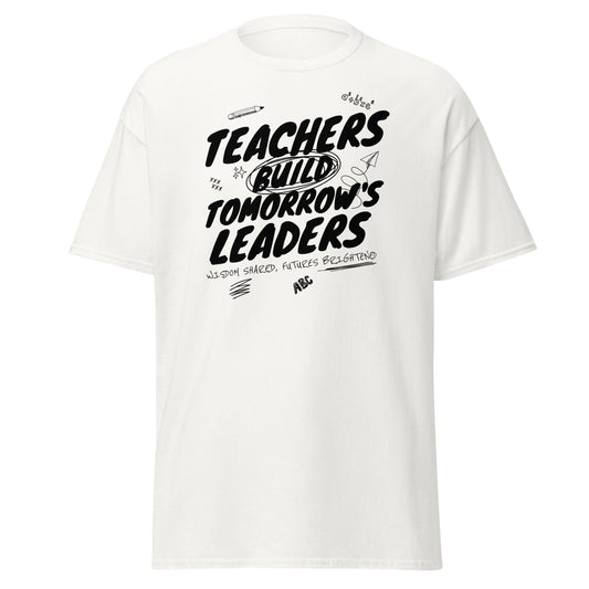 T-Shirt Teachers Build Tomorrow's Leaders