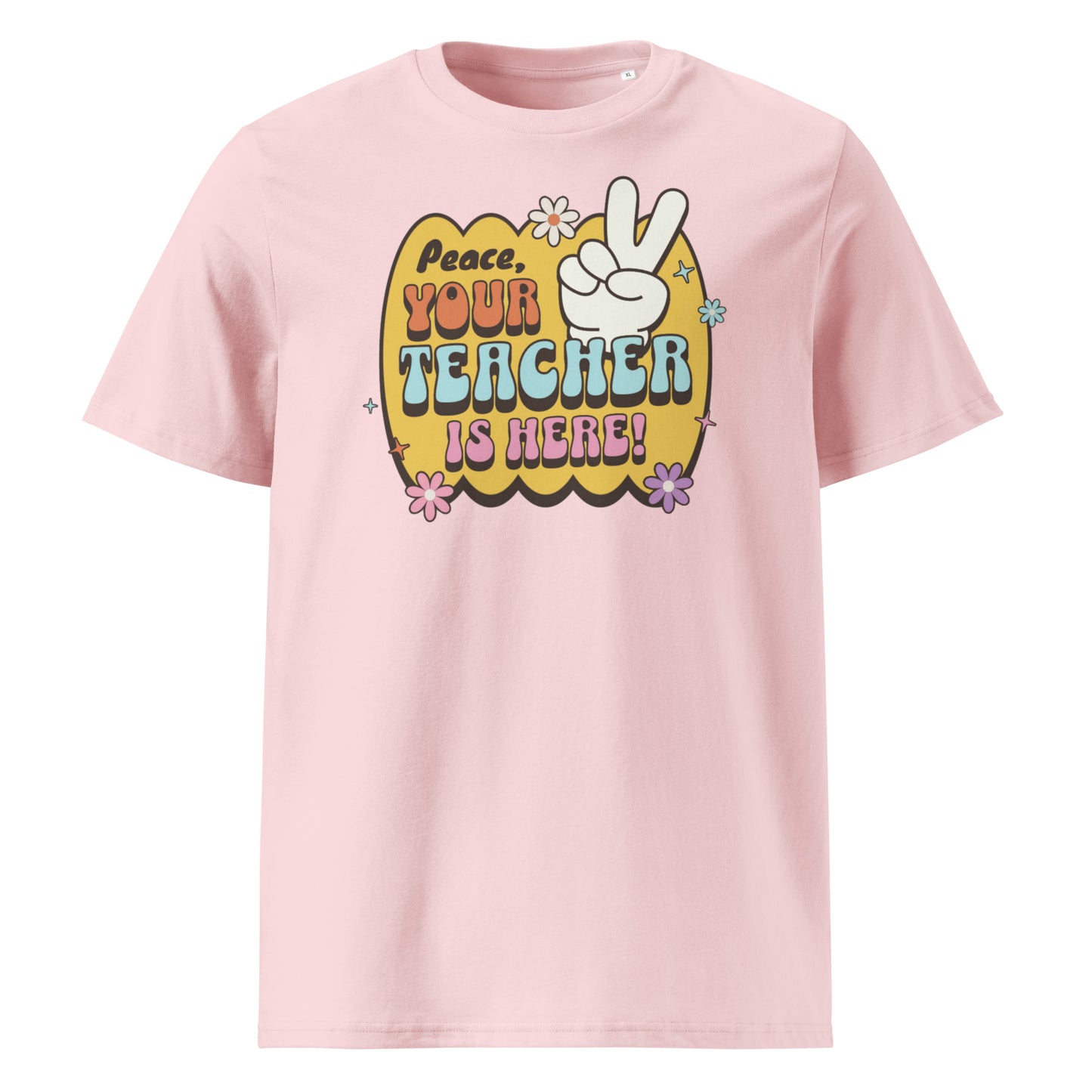 T-Shirt Peace, Your Teacher Is Here