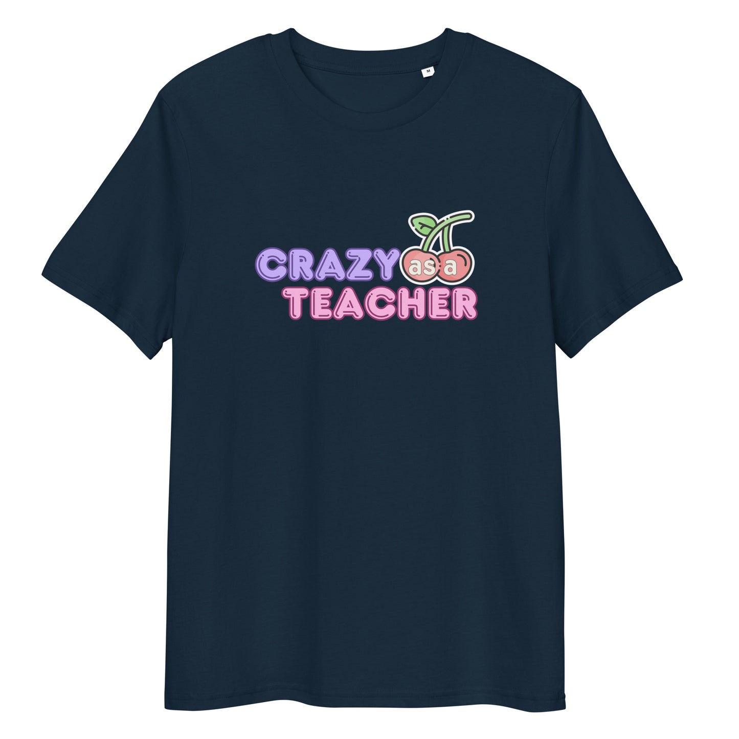 T-Shirt Crazy As A Teacher