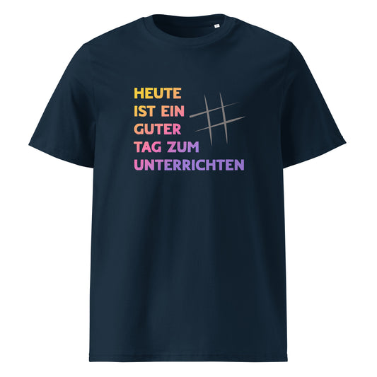 T-Shirt Heute Ist Ein Guter Tag Zum Unterrichten