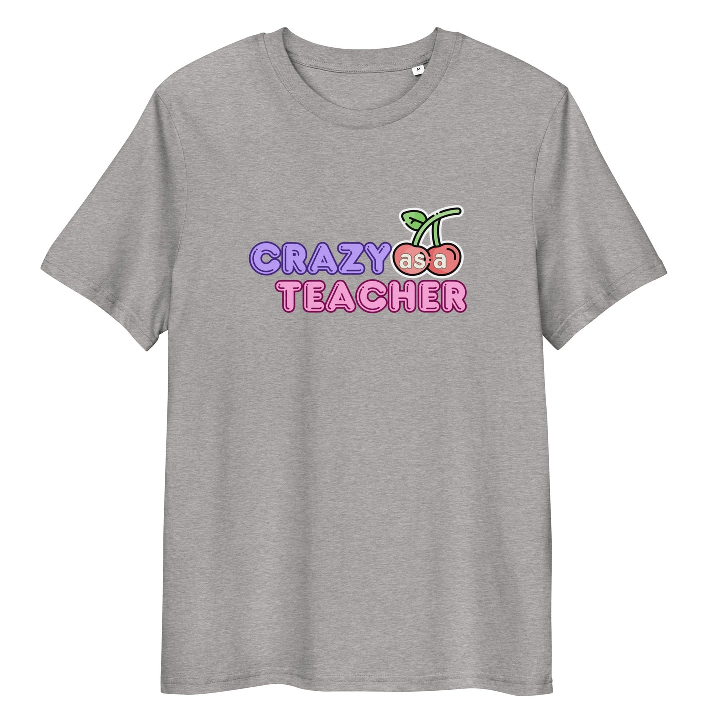 T-Shirt Crazy As A Teacher