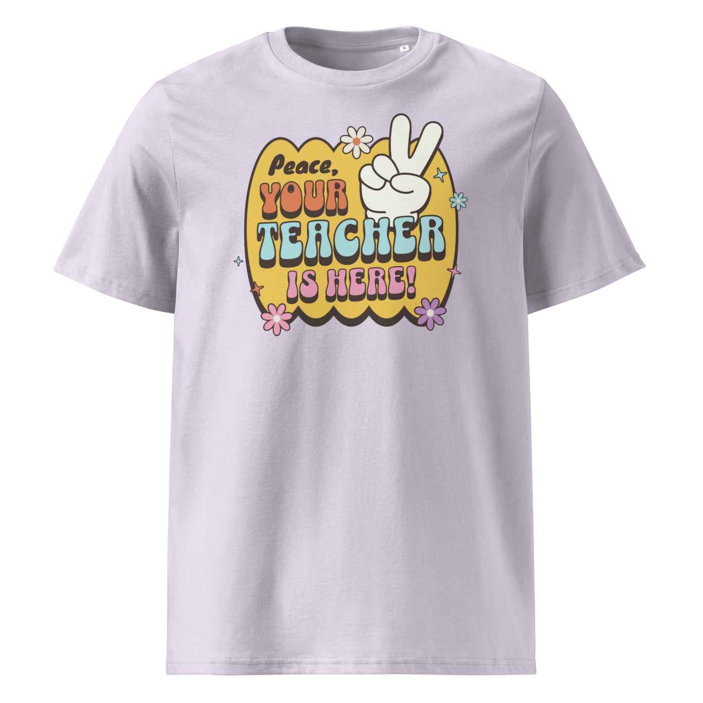 T-Shirt Peace, Your Teacher Is Here